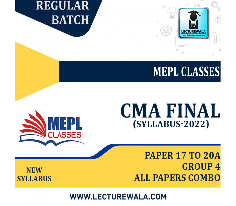CMA Final New Syllabus Paper 17 To 20A Group 4 All Papers Combo Regular